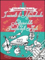 I concerti di musicolandia. Le stagioni della famiglia degli Archi. E-book. Formato EPUB ebook