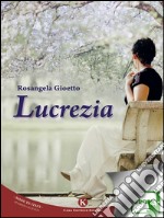 Lucrezia. E-book. Formato EPUB ebook