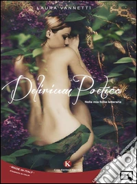 Delirium poetica. Nella mia follia letteraria. E-book. Formato EPUB ebook