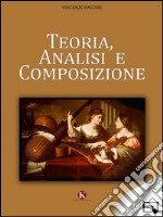 Teoria, analisi e composizione. E-book. Formato EPUB ebook