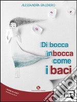 Di bocca in bocca come i baci. E-book. Formato EPUB ebook