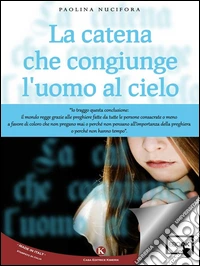 La catena che congiunge l'uomo al cielo. E-book. Formato EPUB ebook
