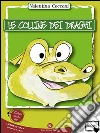 Le colline dei draghi. E-book. Formato EPUB ebook di Cecconi Valentina
