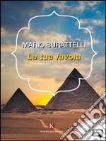 La tua favola. E-book. Formato EPUB ebook