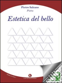 Estetica del bello. E-book. Formato EPUB ebook di Salzano Pietro