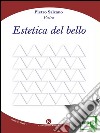 Estetica del bello. E-book. Formato EPUB ebook di Salzano Pietro