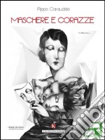 Maschere e corazze. E-book. Formato EPUB