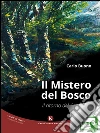 Il Mistero del Bosco: Il ritorno del Centauro. E-book. Formato EPUB ebook di Buono Carlo