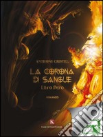 La corona di sangue - Libro nero. E-book. Formato EPUB ebook