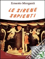 Le sirene sapienti. E-book. Formato EPUB ebook