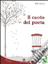 Il canto del poeta. E-book. Formato EPUB ebook