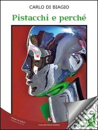 Pistacchi e perché. E-book. Formato EPUB ebook