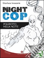 NightcopPoliziotto nella notte. E-book. Formato EPUB ebook