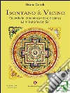 Lontano è VicinoQuando la lontananza non è distanza. La mia storia con Sai. E-book. Formato EPUB ebook