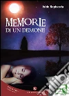 Memorie di un demone. E-book. Formato EPUB ebook di Rapisarda Iside