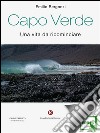 Capo VerdeUna vita da ricominciare. E-book. Formato EPUB ebook di Bergonzi Emilio