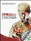 Spirali di coscienza. E-book. Formato EPUB ebook