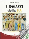 I ragazzi della V A. E-book. Formato EPUB ebook