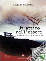 Un attimo nell&apos;essere. E-book. Formato EPUB