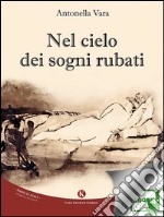 Nel cielo dei sogni rubati. E-book. Formato EPUB ebook