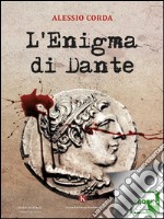 L&apos;Enigma di Dante. E-book. Formato EPUB ebook