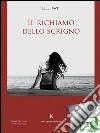 Il richiamo dello scrigno. E-book. Formato EPUB ebook di Pati Lilli