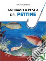 Andiamo a pesca del pettine. E-book. Formato EPUB ebook