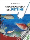 Andiamo a pesca del pettine. E-book. Formato EPUB ebook