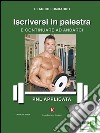 Iscriversi in palestra e continuare ad andarci - Pnl applicata. E-book. Formato EPUB ebook