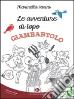 Le avventure di topo Giambartolo. E-book. Formato EPUB ebook