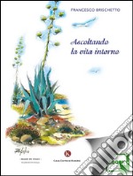 Ascoltando la vita intorno. E-book. Formato EPUB ebook