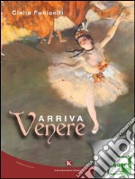 Arriva Venere. E-book. Formato EPUB