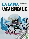 La lama invisibile. E-book. Formato EPUB ebook