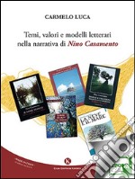 Temi, valori e modelli letterari nella narrativa di Nino Casamento. E-book. Formato EPUB