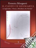 Il canto di Siddhartain Appendice: &quot;Fisica e Metafisica dei Sistemi&quot;. E-book. Formato EPUB ebook