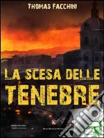 La scesa delle tenebre. E-book. Formato EPUB