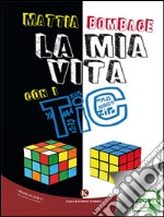 La mia vita con i tic. E-book. Formato EPUB ebook