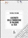 I distretti delle parrocchie di Palermo al 1820. E-book. Formato EPUB ebook