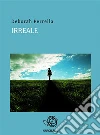 Irreale. E-book. Formato Mobipocket ebook di Deborah Perrella