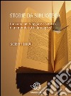 Storie da biblioteca - i racconti. E-book. Formato EPUB ebook di Aib Marche