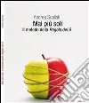 Mai più soli. Il metodo della regola del 6. E-book. Formato Mobipocket ebook di Andrea Scaliati