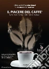 Il piacere del caffé: Il manuale del barista. E-book. Formato PDF ebook di Peppino Manzi