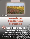 Manuale per l'agriturismo di successo (ediz. small). E-book. Formato EPUB ebook