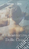 Il chiaroscuro delle cose. E-book. Formato EPUB ebook di Emiliano Di Meo