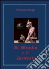 Il bimbo e il diavolo. E-book. Formato PDF ebook di Francesco Peleggi