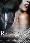 Radioactive Storm (The MSA Trilogy #2). E-book. Formato Mobipocket ebook di Chiara Cilli