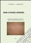 Non ci posso credere: l'immaterialismo scientifico della fisica del novecento. E-book. Formato EPUB ebook