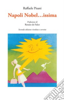 Napoli Nobel... issimaPoesie. E-book. Formato EPUB ebook di Raffaele Pisani