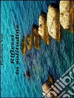 Riflessi in solitudine. E-book. Formato EPUB ebook