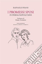 I promessi sposi in poesia napoletana. E-book. Formato Mobipocket ebook